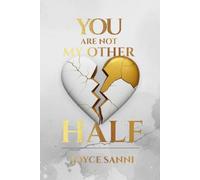 You’re Not My Other Half