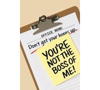 You’re Not the Boss of Me!: A Journal for the Underdogs Reclaiming Their Power- and Their Peace. With Prompts. Lined. 140 pages. Part of the Gloved Story Journal Series by Stella V. Darcy.