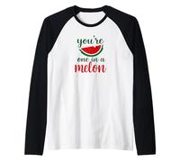 You’re One in a Melon Juicy Pun Design Ripe with Personality Camiseta Manga Raglan