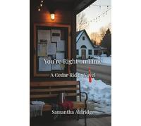 You’re Right on Time: A Cedar Ridge Novel