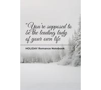 "You’re supposed to be the leading lady of your own life”: Holiday Romance Notebook, Positive Affirmation Journal, Christmas Notebook