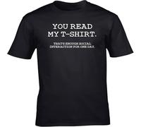 You Read My T Shirt That's Enough Social Interaction for Today Unisex Short Sleeve Tops Black L