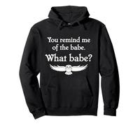 You Remind Me of The Babe Búho Sudadera con Capucha