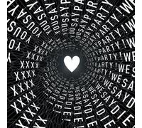 You Say Party We Say Die - Xxxx