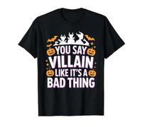 You Say Villain Like It's A Bad Thing Encanto Malvado - Camiseta gráfica económica, Hombre, Negro, M