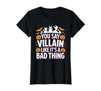You Say Villain Like It's A Bad Thing Encanto Malvado - Camiseta gráfica económica, Mujer, Negro, L