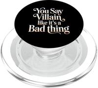You Say Villain Like It's A Bad Thing Encanto Malvado |- PopSockets PopGrip para MagSafe
