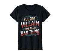 You Say Villain Like It's A Bad Thing Evil Charm - Camiseta gráfica económica, Mujer, Negro, S
