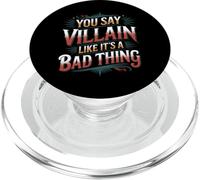 You Say Villain Like It's A Bad Thing Evil Charm - PopSockets PopGrip para MagSafe