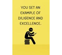 You Set An Example Of Diligence And Excellence. - Journals For Writing - Gift For Women And Men - Notebook - Cute Journal - Lined Journal - Writing Journal - Bookmark