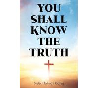 You Shall Know The Truth