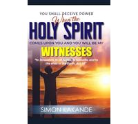 YOU SHALL RECEIVE POWER WHEN THE HOLY SPIRIT “Comes upon you and you will be my WITNESSES In Jerusalem, In all Judea, in Samaria, and to the ends of the earth. Act 1:8”