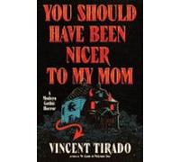 You Should Have Been Nicer To My Mom (ebook)