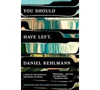 You Should Have Left: A Novel