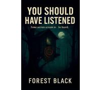 You Should Have Listened: 1 (The Blackwood Spiral)