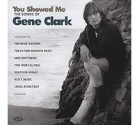 You Showed Me-the Songs of Gene Clark