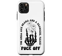 You Smell Like Drama a Headache Go Away F Off Middle Finger Carcasa para iPhone 11 Pro Max