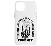 You Smell Like Drama a Headache Go Away F Off Middle Finger Carcasa para iPhone 14 Plus