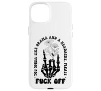 You Smell Like Drama a Headache Go Away F Off Middle Finger Carcasa para iPhone 15 Plus