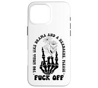 You Smell Like Drama a Headache Go Away F Off Middle Finger Carcasa para iPhone 16 Pro Max