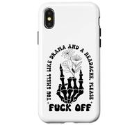 You Smell Like Drama a Headache Go Away F Off Middle Finger Carcasa para iPhone X/XS