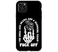 You Smell Like Drama & Headache Go Away F Off Middle Finger Carcasa para iPhone 11 Pro MAX