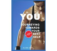YOU SQUARED: Journeying Towards Your Best Self