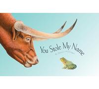 You Stole My Name: The Curious Case of Animals with Shared Names (Picture Book): 1 (You Stole My Name Series)