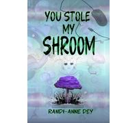 You Stole My Shroom
