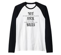 You Suck Balls Coworker Leaving Work Will Suck Without You Camiseta Manga Raglan