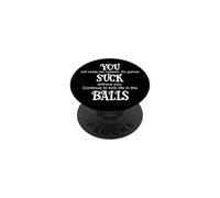 You Suck Balls Coworker Leaving Work Will Suck Without You PopSockets PopGrip Adhesivo