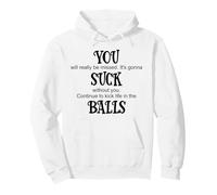 You Suck Balls Coworker Leaving Work Will Suck Without You Sudadera con Capucha
