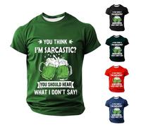You Think I'm Sarcastic You Should Hear What I Don't Say St Patricks Day Camisetas divertidas para hombre, camisetas de trébol de cerveza de manga corta, camisetas irlandesas del día de San Patricio