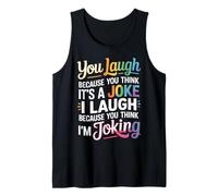 You Think It's a Joke I Think You'Re Joking - Camiseta sin Mangas