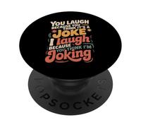 You Think It's a Joke I Think You'Re Joking - PopSockets PopGrip Adhesivo