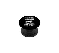 You Think You Can Hurt My Feelings Mecánica Hombres Divertidos Papá PopSockets PopGrip Adhesivo