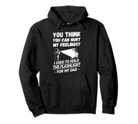 You Think You Can Hurt My Feelings Mecánica Hombres Divertidos Papá Sudadera con Capucha