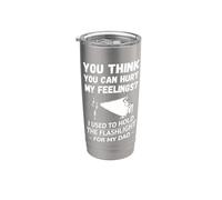 You Think You Can Hurt My Feelings Mecánica Hombres Divertidos Papá Vaso térmico de acero inoxidable de doble pared