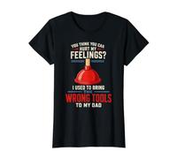 You Think You Can Hurt My Feelings Wrong Tools Funny Dad Camiseta gráfica económica, Mujer, Negro, L