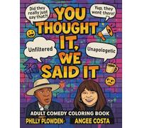 You Thought It, We Said It: Adult Comedy Coloring Book (Color Me Hilarious)