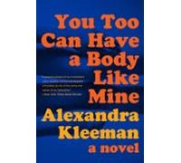 You Too Can Have A Body Like Mine (ebook)