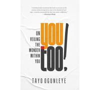 You Too!: Unveiling the Wonder Within You