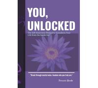 You,Unlocked The Self-Awareness Method to Transform Your Life from the Inside Out