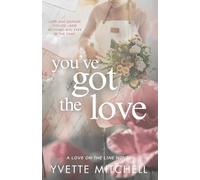 You’ve Got The Love (Love On The Line)