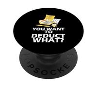 You Want To Deduct What Contador Profesión Fiscal - PopSockets PopGrip Adhesivo