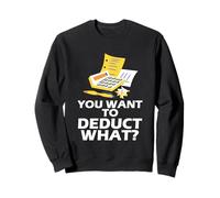 You Want To Deduct What Contador Profesión Fiscal - Sudadera