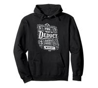 You Want To Deduct What Profesión fiscal de contadores ||-- Sudadera con Capucha