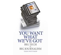 You Want What We've Got: Big Tech v. Big Journalism