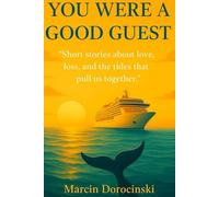 You were a good guest: True stories from the sea, where hospitality is a matter of the heart
