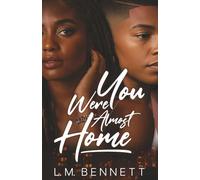 You Were Almost Home (Love Cynics Anonymous)